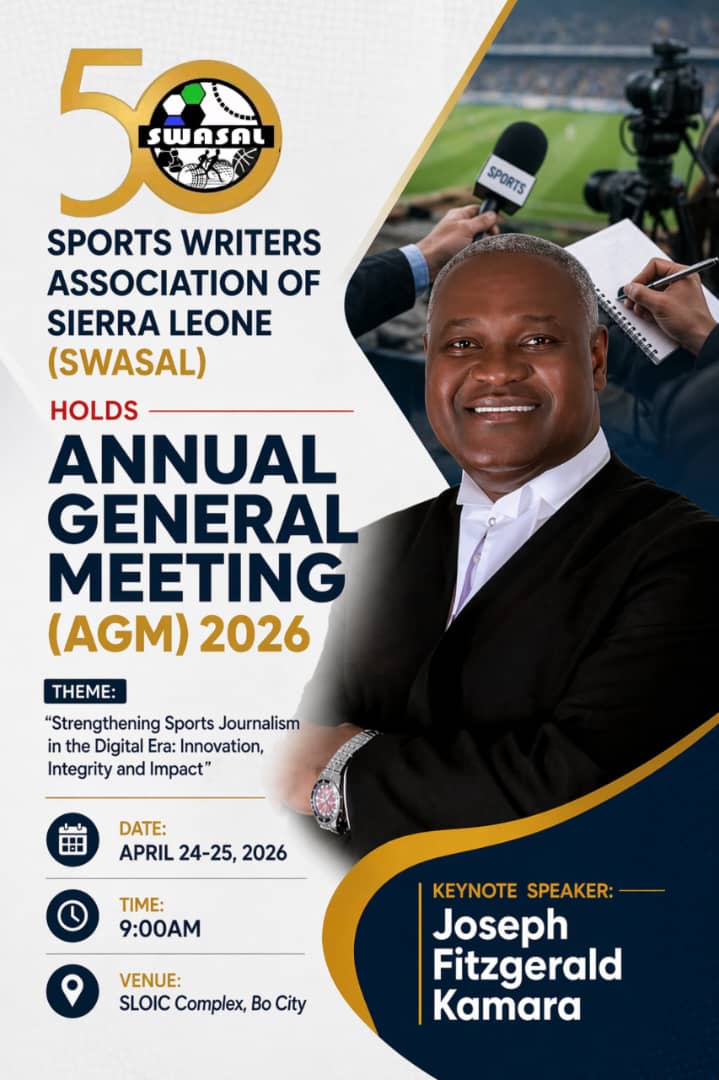 SWASAL_SL's tweet photo. All Roads Lead to #BoCity this Weekend as @SWASAL_SL will proudly host our #AnnualGeneralMeeting2026 with the Theme:“Strengthening Sports Journalism in the Digital Era: Innovation, Integrity and Impact”
Guest Speaker: @JFKSalone
#AIPS 
#SWASALAGM https://t.co/cP9qJffuaN
