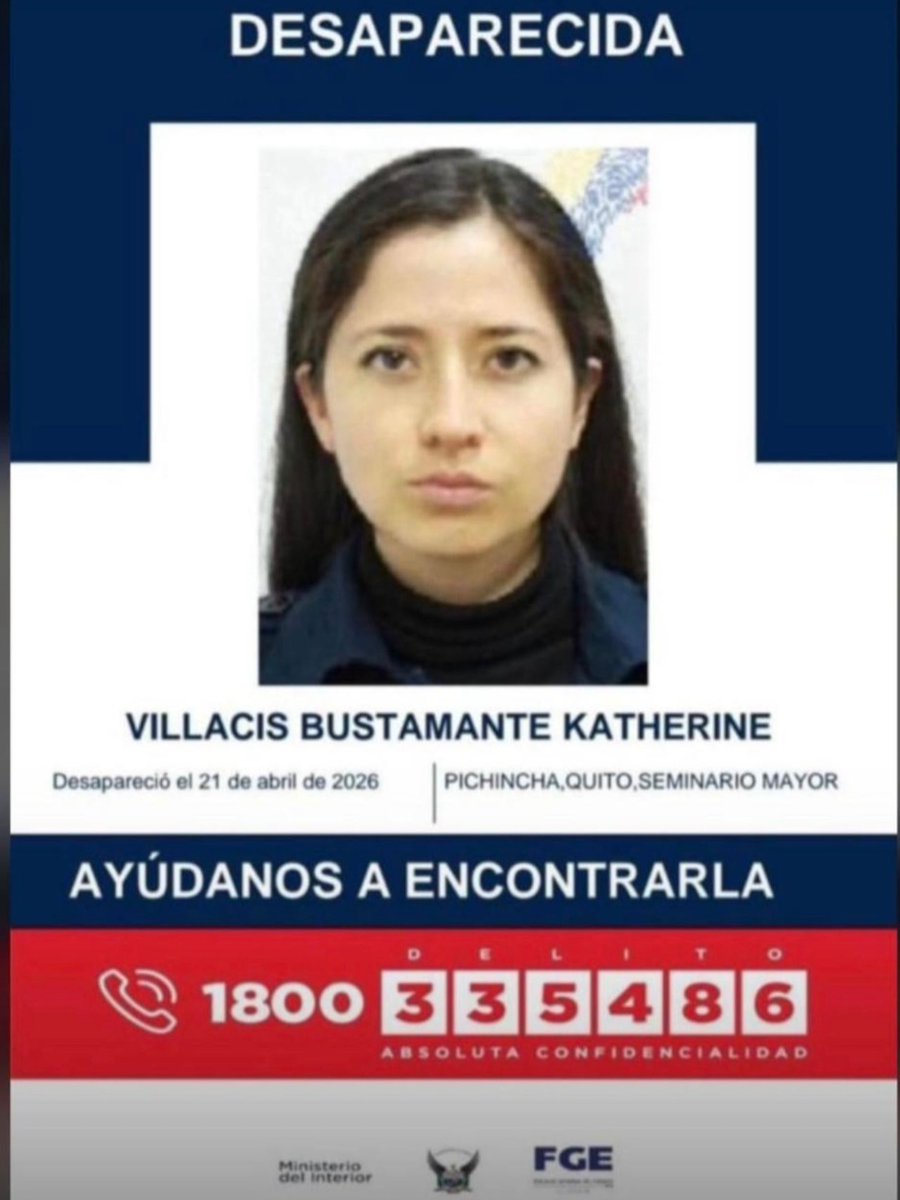 EcEnDirecto's tweet photo. #ATENCIÓN 
Villacis Bustamante Katherine fue vista por última vez el pasado 22 de abril de 2026, en el Seminario Mayor, en Pichincha - Quito. Si posee información que ayude a encontrarla, por favor comunicarse con el siguiente número de la imagen. https://t.co/1vPC1bjmxo