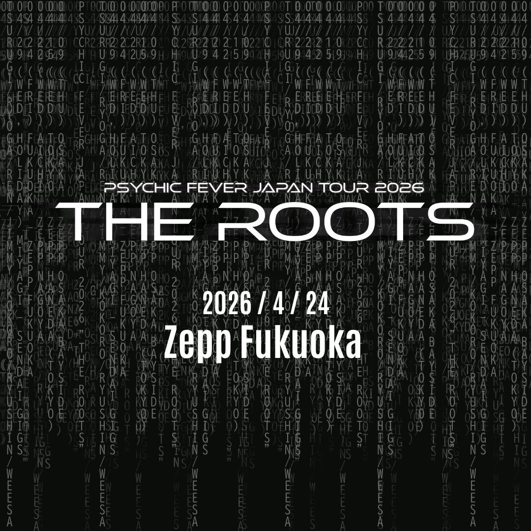 psyfe_official's tweet image. PSYCHIC FEVER LIVE TOUR 2026
"THE ROOTS"

2026.04.24
[FUKUOKA] Zepp Fukuoka
⏰ 開場 17:30 / 開演 18:30

┈┈┈
🛒 GOODS INFO
ldh-liveschedule.jp/sys/psychic-fe…
💚 FAN CLUB BOOTH
pcf.exfamily.jp/s/ldh08/page/l…
💿 CD BOOTH
wmg.jp/psychic_fever/…
┈┈┈

#PCF_THEROOTS
#PSYCHICFEVER