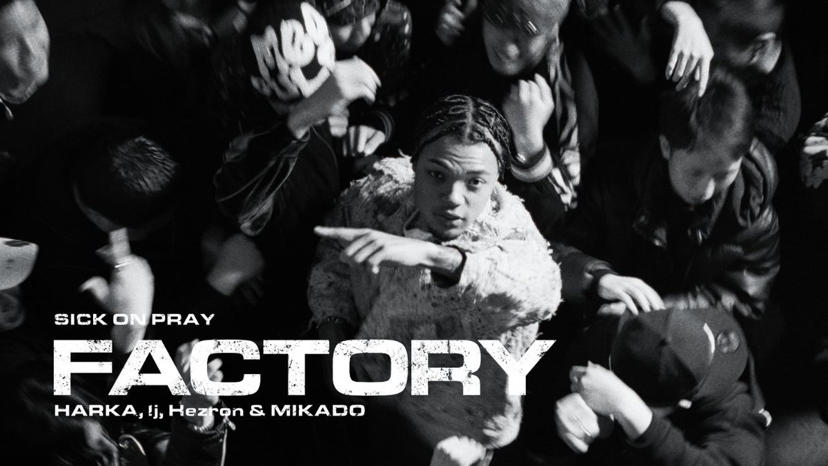 sickonpray's tweet image. Music Video

SICK ON PRAY, HARKA, lj, Hezron &amp;amp; MIKADO - 'FACTORY'

TONIGHT 8PM🚨

🔗 youtube.com/watch?v=i639dO…

@sickonpray
@harkaspeed
@lj_MaisonDe2001
@Hezron_aja
#MIKADO
#SICKONPRAY