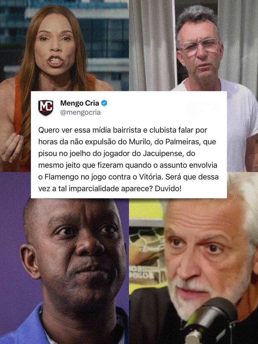 “Quero ver essa mídia bairrista e clubista falar por horas da não expulsão do Murilo, do Palmeiras, que pisou no joelho do jogador do Jacuipense, do mesmo jeito que fizeram quando o assunto envolvia o Flamengo no jogo contra o Vitória. Será que dessa vez a tal imparcialidade