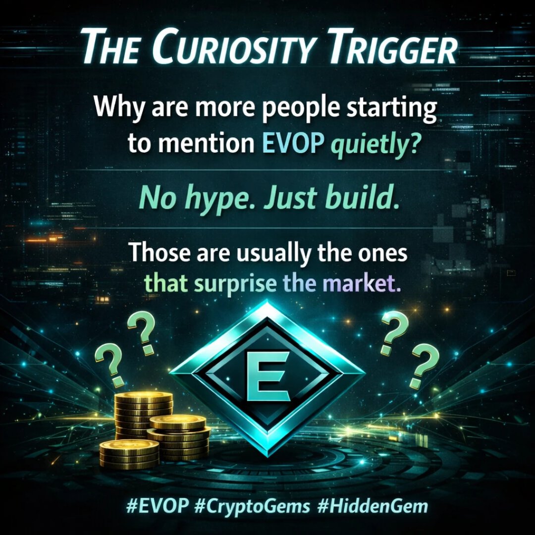 EvolveTKN's tweet image. Why are more people starting to mention EVOP quietly?

No hype. Just build.

Those are usually the ones that surprise the market.

#EVOP #CryptoGems #HiddenGems
