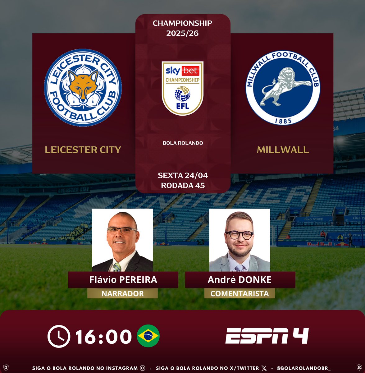 BolaRolandoBr_'s tweet photo. ⚽️🏴󠁧󠁢󠁥󠁮󠁧󠁿 #Championship | Rodada 45
⚔️ #LeicesterCity x #Millwall
🎙️ Narrador: @FlavioP07 
🎙️ Comentarista: @AndreDonke 
📺 @ESPNBrasil 4
💻📱 @DisneyPlusBR 
#️⃣ #ChampionshipNaESPN  
Siga nosso perfil e dê RT 🔃 https://t.co/n9MrvEEkZu