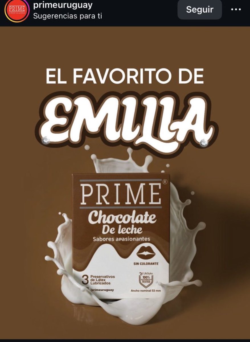 la marca de preservativos PRIME usó el meme de EMILIA MERNES para promocionar su preservativo con sabor a chocolate de leche. 

“el favorito de emilia”