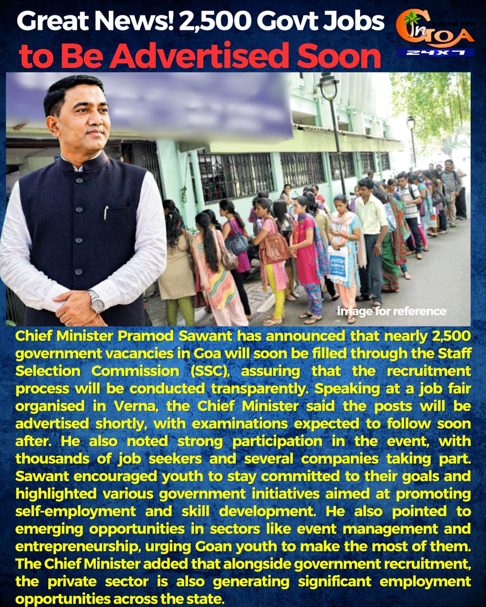 InGoa24x7's tweet image. Great News! 2,500 Govt Jobs to Be Advertised Soon
.
.
#Goa #GoaNews #Jobs #PramodSawant #advertisement