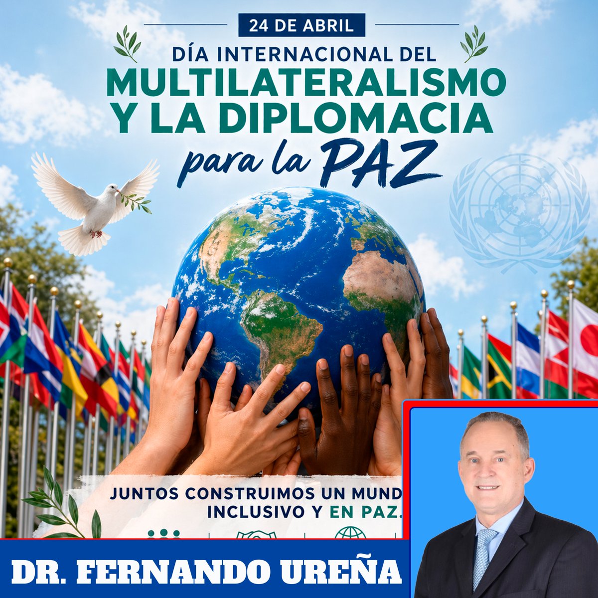 En el Día Internacional del Multilateralismo y la Diplomacia para la Paz, reafirmamos que el diálogo, la cooperación y el entendimiento entre las naciones son el camino más firme hacia un futuro de estabilidad y esperanza. La paz se construye con consenso y respeto .