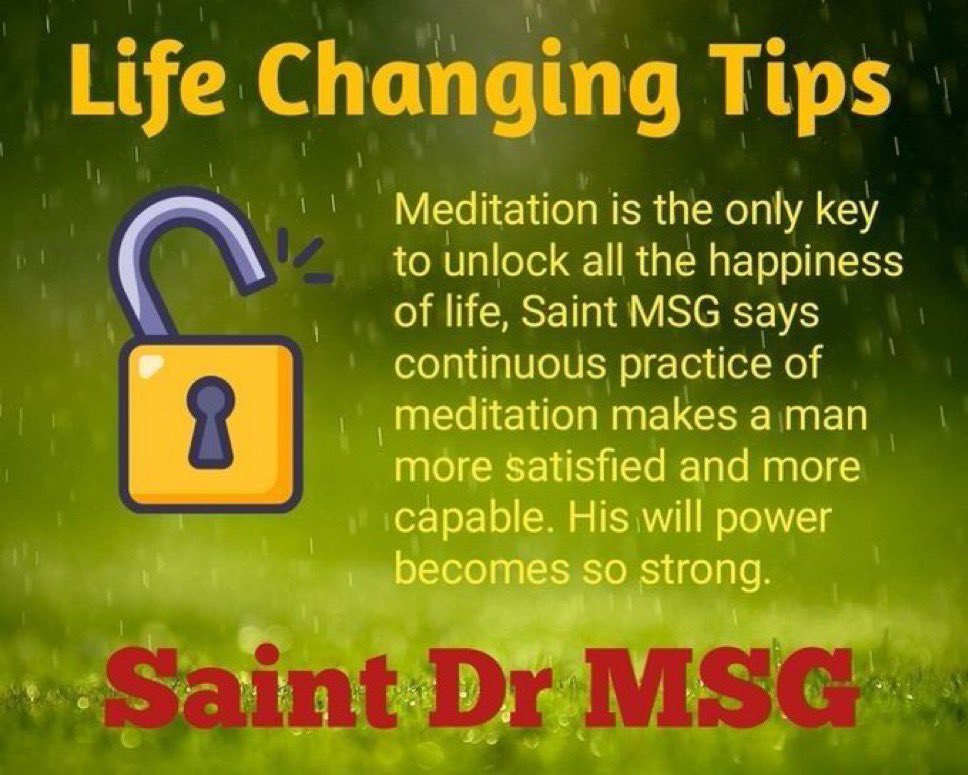 SoniaIn673's tweet photo. Will power is the key to success. It can only be increased by regular meditation. If you want to increase it quickly, then you should meditate daily for 1-2 hours between 2-5 am in the morning #LifeChangingTips given by Saint Gurmeet Ram Rahim Ji https://t.co/Aata73DolU