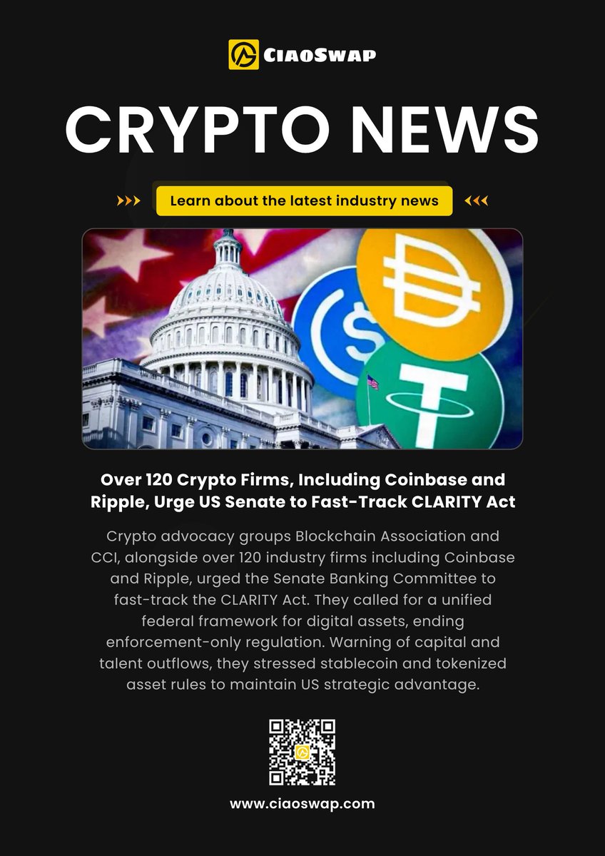 CiaoSwap's tweet photo. Over 120 Crypto Firms, Including Coinbase and Ripple, Urge US Senate to Fast-Track CLARITY Act.

#CiaoSwap #Crypto #CLARITY https://t.co/t6hTGk94Qm