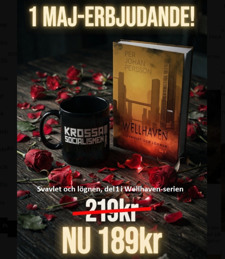 altjohan80's tweet photo. Köp den dystopiska romanen som belyser socialistiskt feltänk. Följ Areks kamp mot den AI-administrerade regimen. 

Arbetarrörelsens dag har kapats av en förrädisk ideologi. Läs om hur den kan bemötas. Skratta. Rys.
  
OBS! Varken @AronFlam's mugg eller rosenbladen ingår.

https://t.co/K4E675pPOC