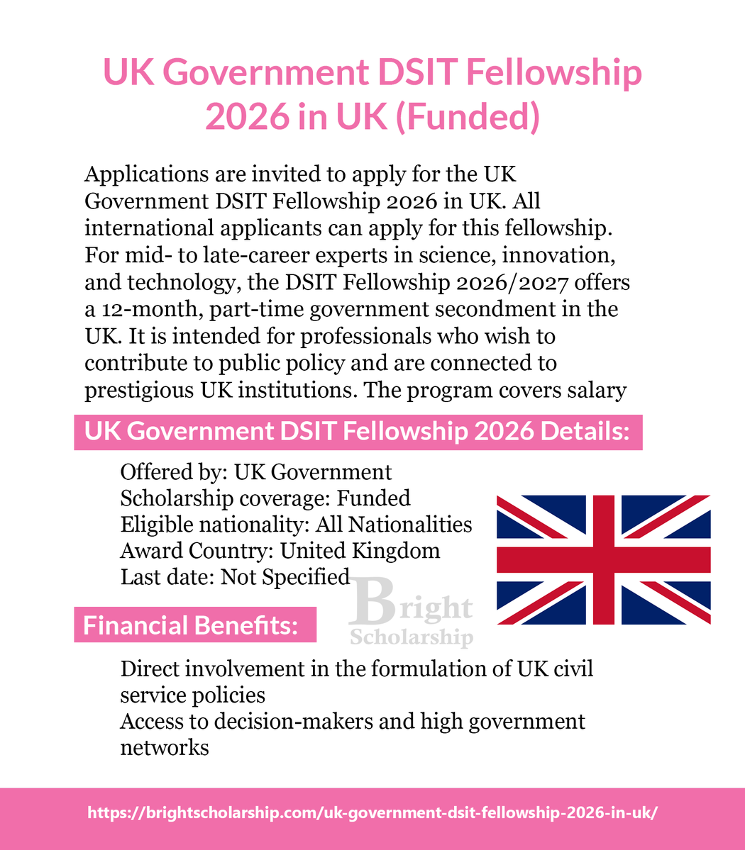 BrightSship's tweet image. UK Government DSIT Fellowship 2026 in UK (Funded)

Scholarship coverage: Funded
Eligible nationality: All Nationalities
Award Country: United Kingdom
Last date: Not Specified

Apply Link: brightscholarship.com/uk-government-…

#BrightScholarship #FullyFunded #Fellowship #UK