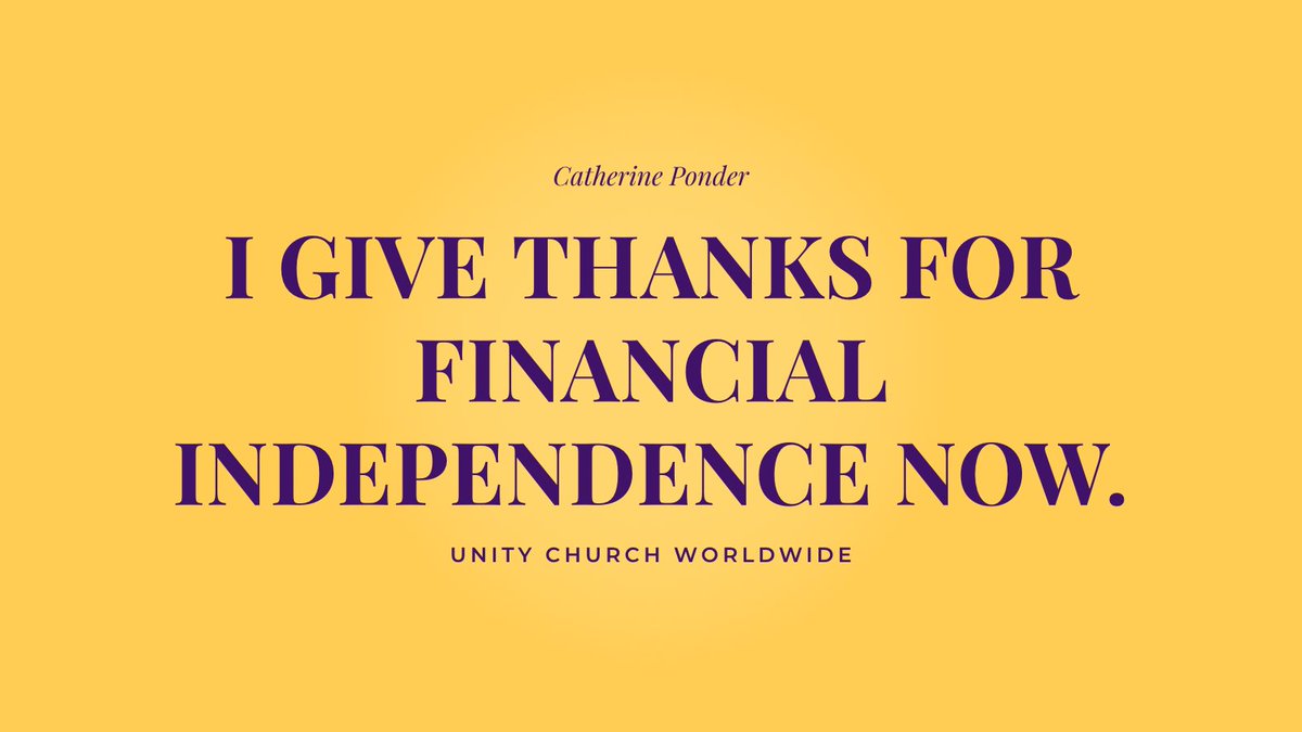DrPonder's tweet image. “I GIVE THANKS FOR FINANCIAL INDEPENDENCE NOW.”  #CatherinePonder #prosperity #affirmations