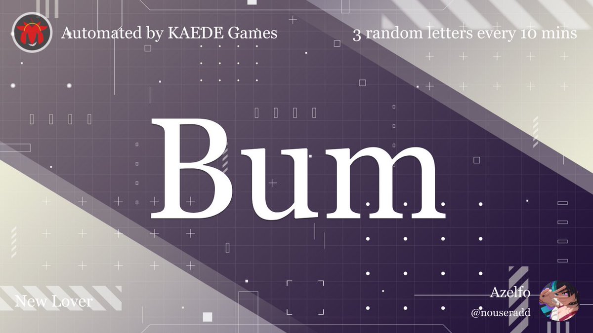 3 random letters every 10 mins tweet media