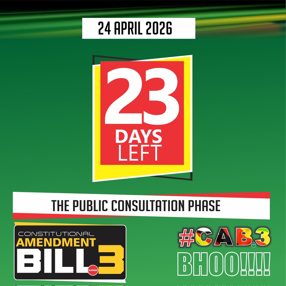 CAB3  COUNT DOWN

23 Days Left

Constitutional Amendment Bill Number 3 the consultation phase

_I support #CAB3_

#GenesisTVNetwork
#trending
#CAB3bhooo