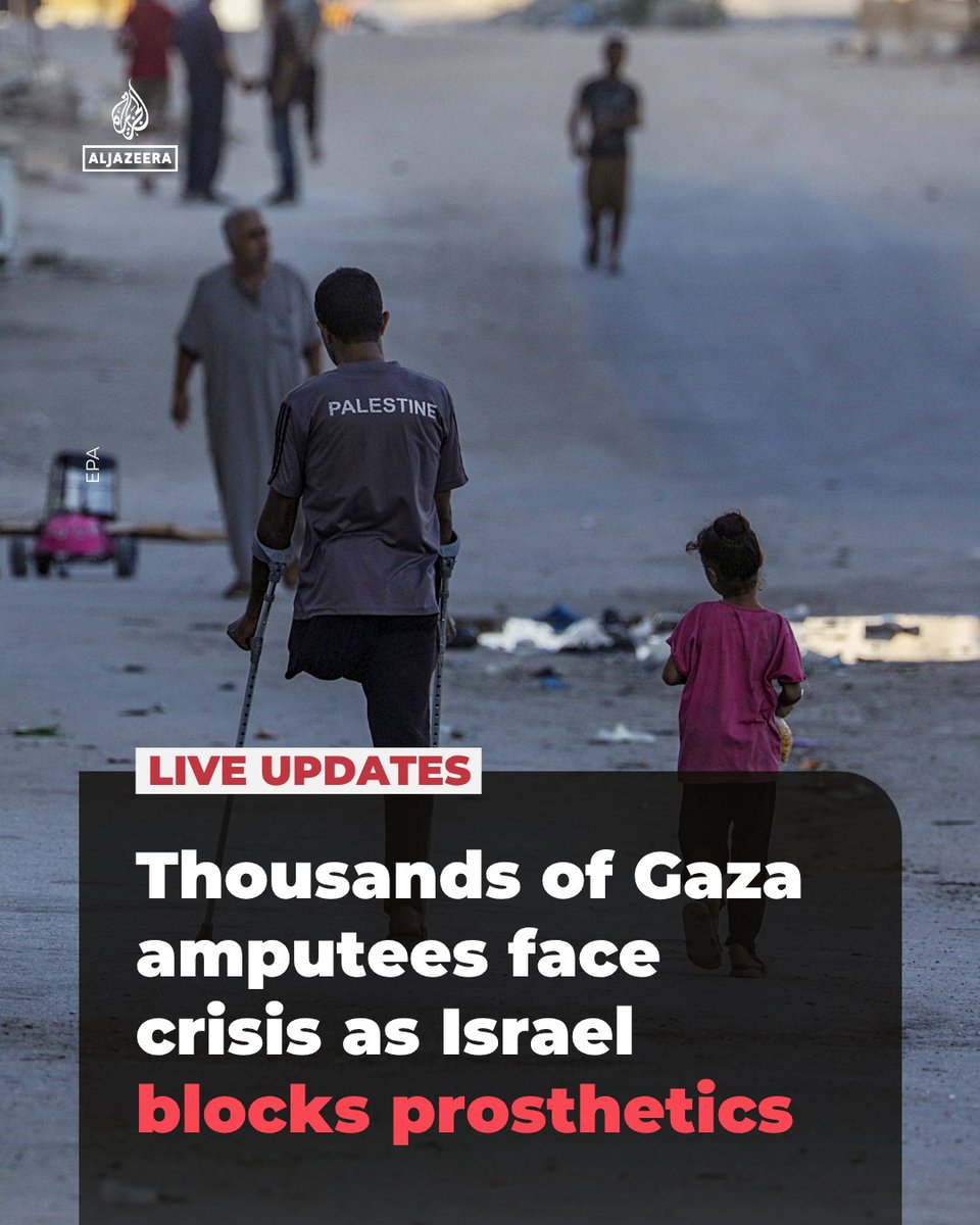 AJEnglish's tweet image. Between 5,000 and 6,000 people in Gaza have lost limbs, as amputees face a deepening care crisis with Israel blocking prosthetics from entering, according to UK-based humanitarian organisation Humanity &amp;amp; Inclusion.

🔴 LIVE updates: aje.news/3dd2tg
