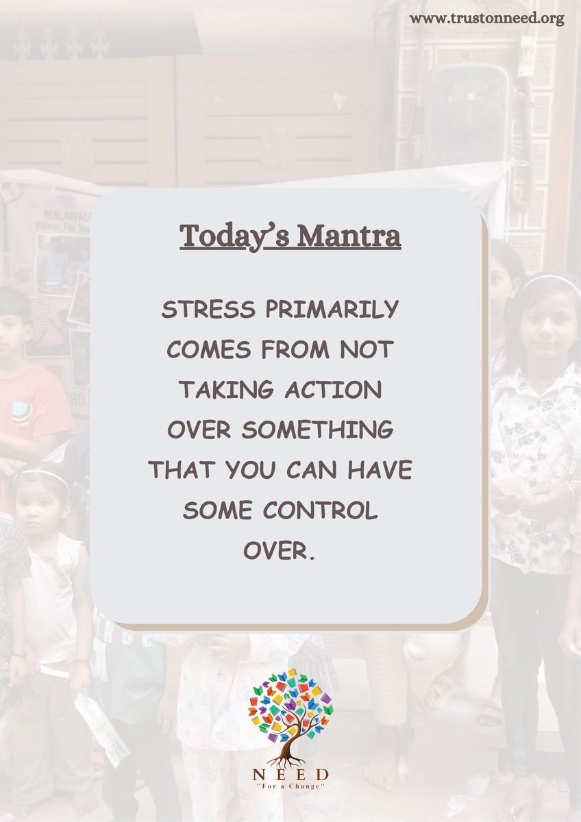 trustonneed's tweet image. STRESS PRIMARILY COMES FROM NOT TAKING ACTION OVER SOMETHING THAT YOU CAN HAVE SOME CONTROL OVER.😇

Good Morning Team NEED 🌻#trustonneed #ngo #school #thoughtoftheday