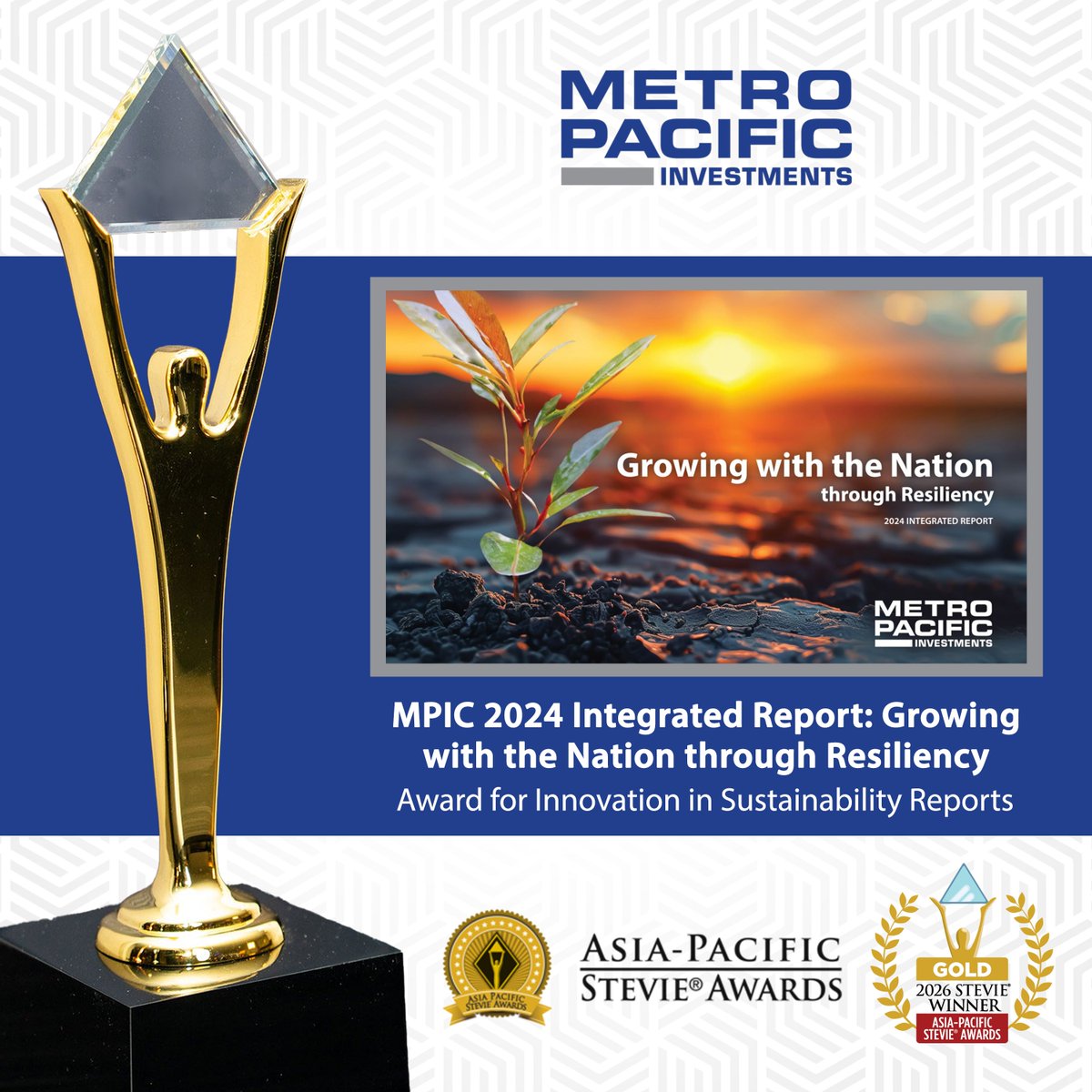 mpic_ph's tweet photo. Four Stevie wins. One commitment to excellence.

Metro Pacific Investments Corporation was recognized at the 2026 Asia-Pacific Stevie Awards, taking home 2 Gold and 2 Bronze Stevie® Awards.

🏆 Gold Stevie Awards
• MPIC 2024 Integrated Report: Growing with the Nation through Resiliency — Innovation in Sustainability Reports
• MyMPIC: An AI-Powered People Management System Transforming HR Across the MPIC Group — Innovation in AI-Powered Human Resource Practices

🥉 Bronze Stevie Awards
• Shore It Up! Marinduque: Conservation at the Heart of the Philippines — Innovation in Community Relations or Public Service Communications
• Developing Enterprise-Ready Leaders: MPIC’s Leadership and Management Development Program — Innovation in Talent Development & Upskilling

These recognitions affirm MPIC’s commitment to delivering impactful, future-ready solutions for the communities it serves.

#WeAreMPIC #StevieAwards #Innovation #Sustainability