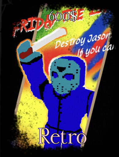 Farmboy Jason - 300$ Retro Jason - 600$ Combat Initiation Jason - 1000 ...