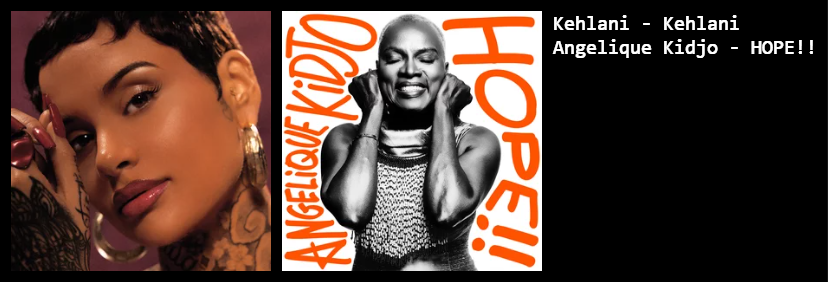 rakahaha's tweet image. my two #NewMusicFriday picks (so far): 
💿Kehlani’s self-titled — a gorgeous love letter to 90s/00s R&amp;amp;B. the production is so cohesive!  
💿Our Beninese queen Angelique Kidjo is back with HOPE!! — a star-studded Afrobeats album that feels like the perfect antidote for these times