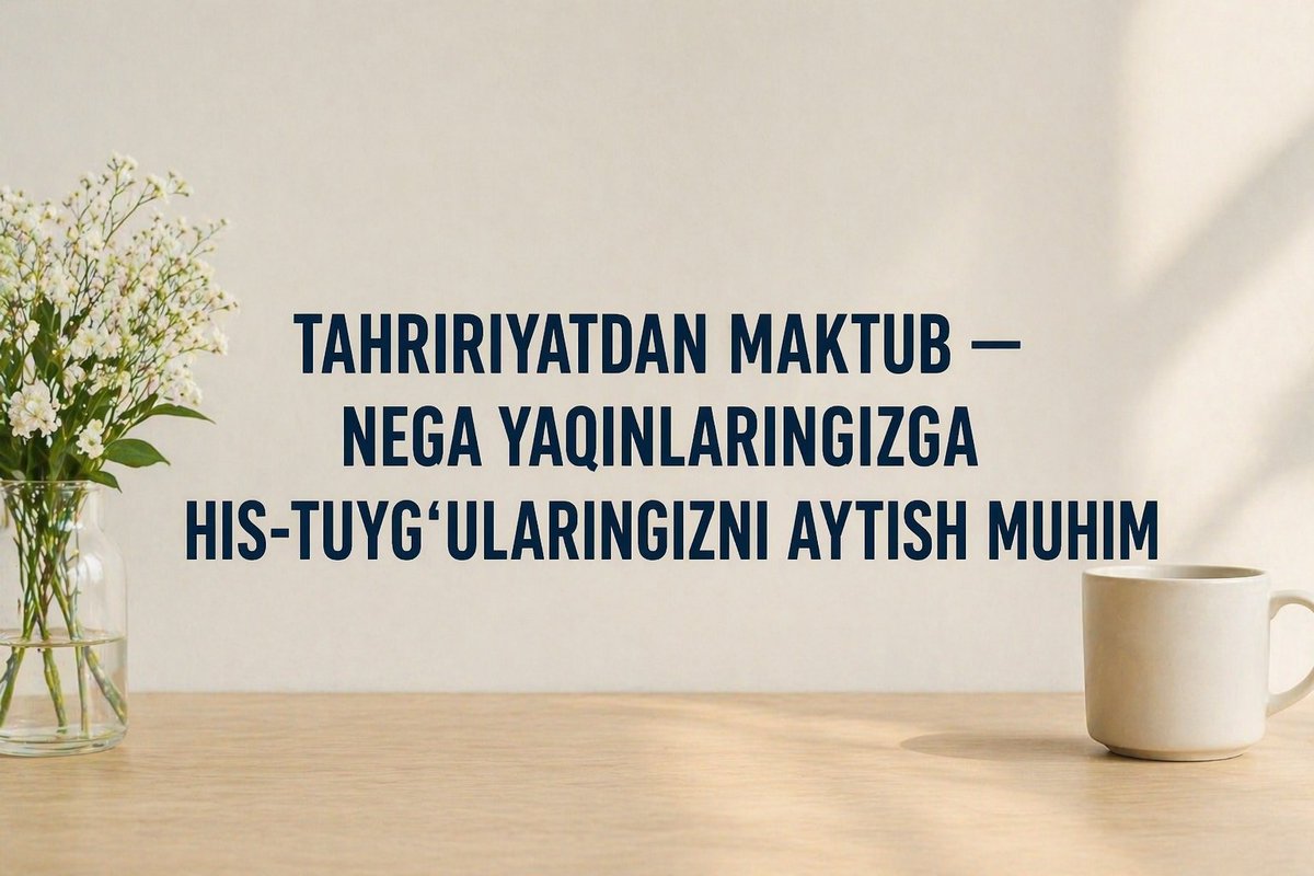 Fazo_tv's tweet photo. Tahririyatdan maktub — nega yaqinlaringizga his-tuyg‘ularingizni aytish muhim

Yaxshi so‘zlar hech qachon ortiqcha bo‘lmaydi

Batafsil👉 https://t.co/kUncC6PGN2

#sevgi #love #relationships #oila #family #munosabatlar #speaking #maktub #letter #lovelife https://t.co/kk92Ik2XrJ