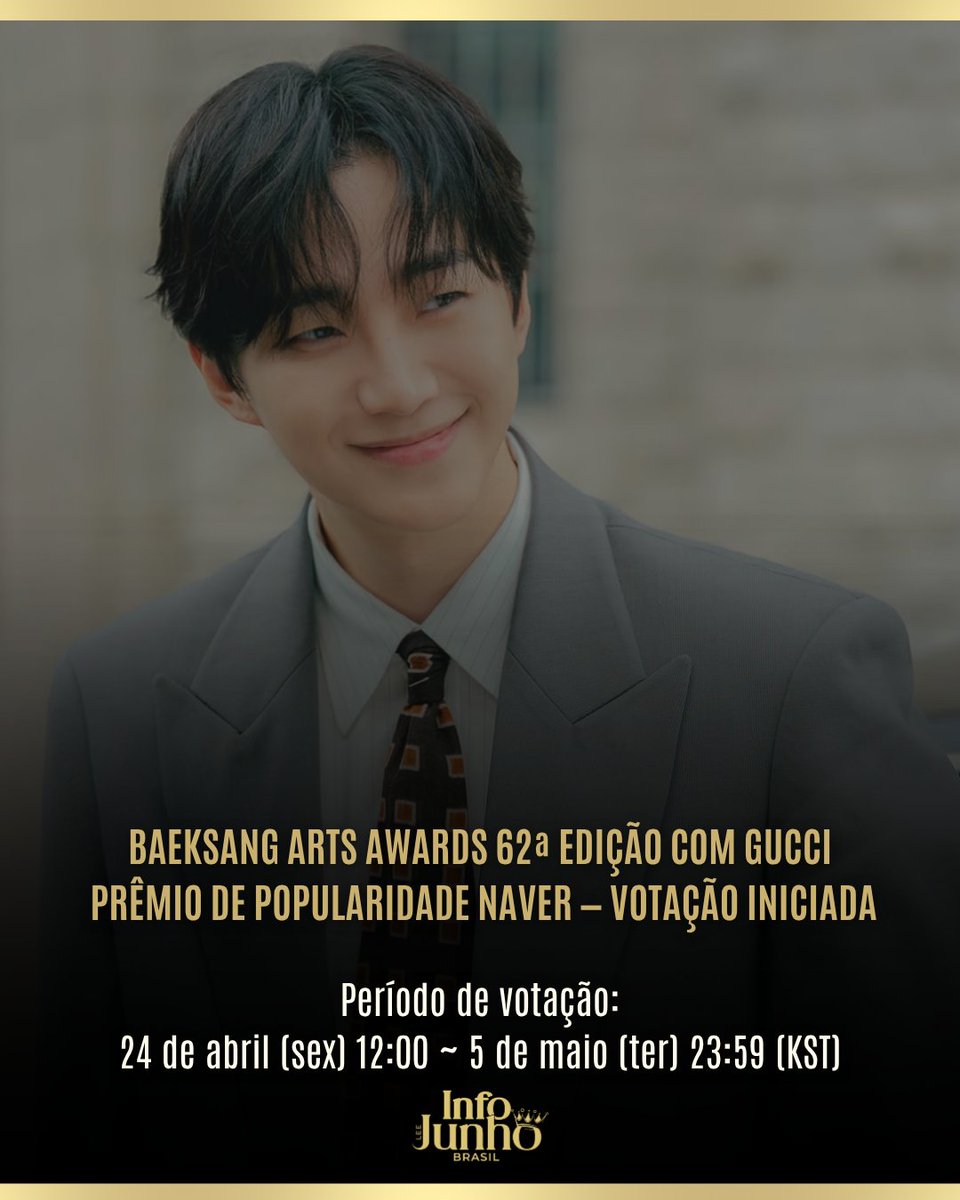Atenção fãs do Lee Junho: 📢 VOTAÇÃO INICIADA!  
Baeksang Arts Awards 62ª edição

🏆 Prêmio de Popularidade

📆Período de votação:
24 de abril (sex) 12:00 ~ 5 de maio (ter) 23:59 (KST)

🗳Como votar:
Pesquise por “Baeksang Awards” no app ou site da NAVER → clique no banner de