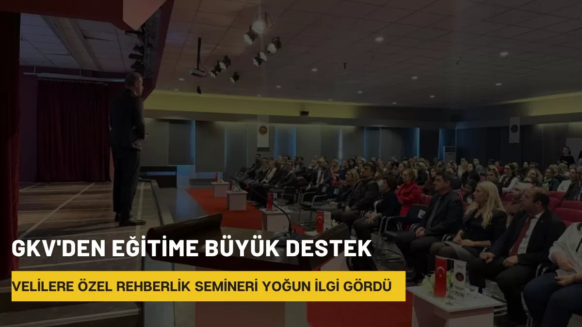 GKV’den Eğitime Büyük Destek: Velilere Özel Rehberlik Semineri Yoğun İlgi Gördü
gaziantephaber.net/gkvden-egitime…
