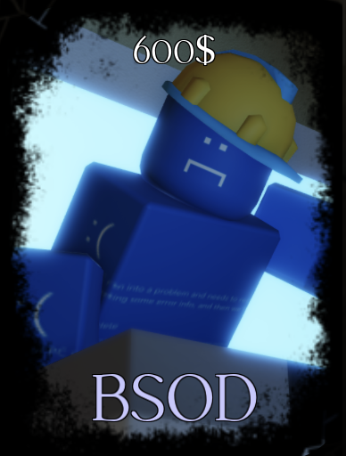 Bob Builderman - 500$ Highschool Builderman - 500$ BSOD Builderman ...