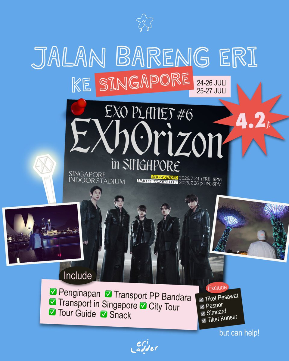 eriladder's tweet photo. OPEN TRIP EXO PLANET #6 EXhOrizon in Singapore with @eriladder

Group E: 24-26 Juli’26
Group X: 25-27 Juli’26
Group O: 24-27 Juli’26

Booking slot 1jt/pax
⭐️Setelah booking &amp; DP, tdk bisa cancel dengan alasan apapun. Oper slot OK (cancel=DP hangus)

 DM untuk info lebih lanjut🧡 https://t.co/NOB3Ccj3Ck