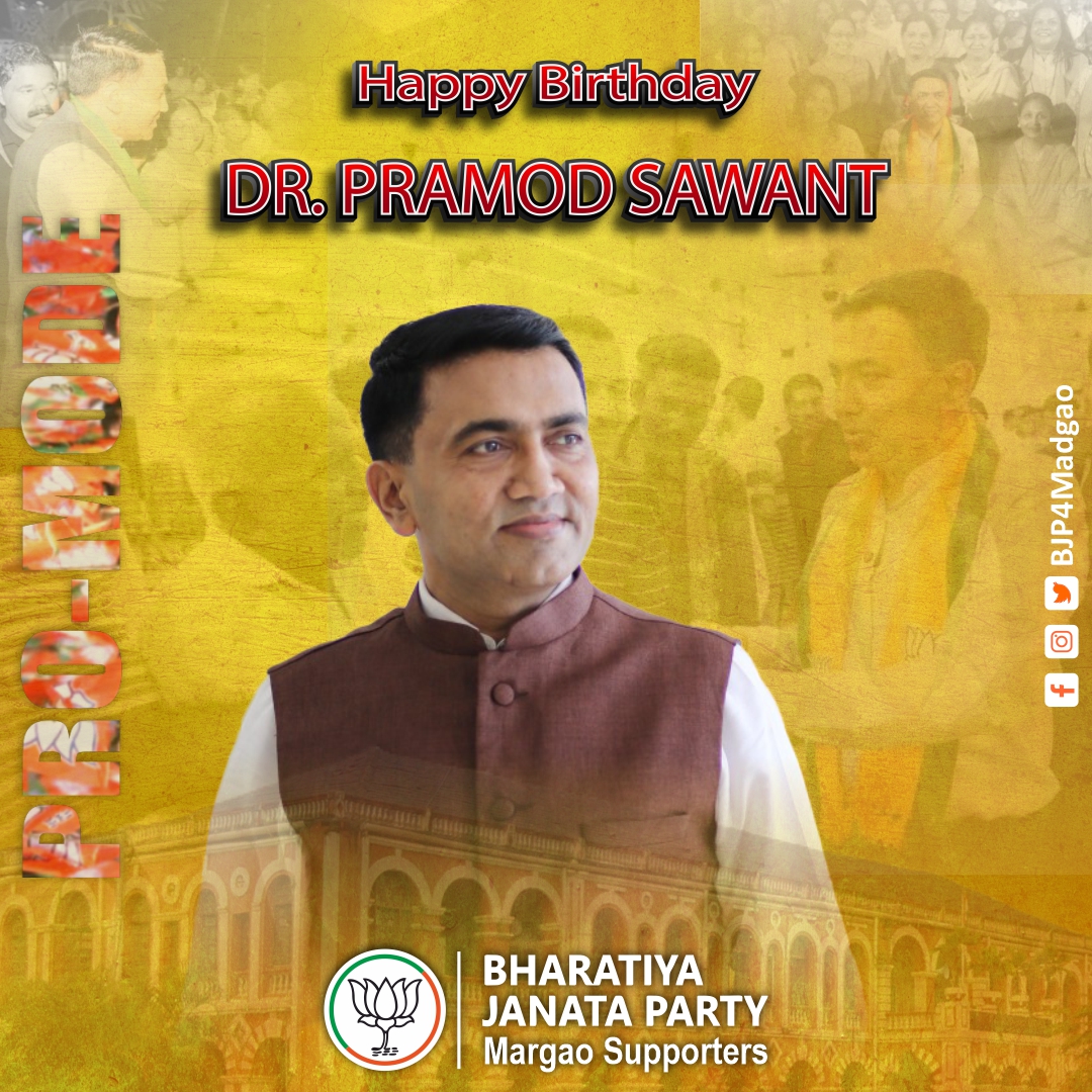 BJP4Madgao's tweet image. Warm birthday greetings to Hon’ble Chief Minister @DrPramodPSawant. Wishing you good health, happiness, and continued success in your service to Goa. Birthday wishes and greetings from Karyakartas, Supporters and Well-Wishers of #BJP #Margao.
#HBdayDotor