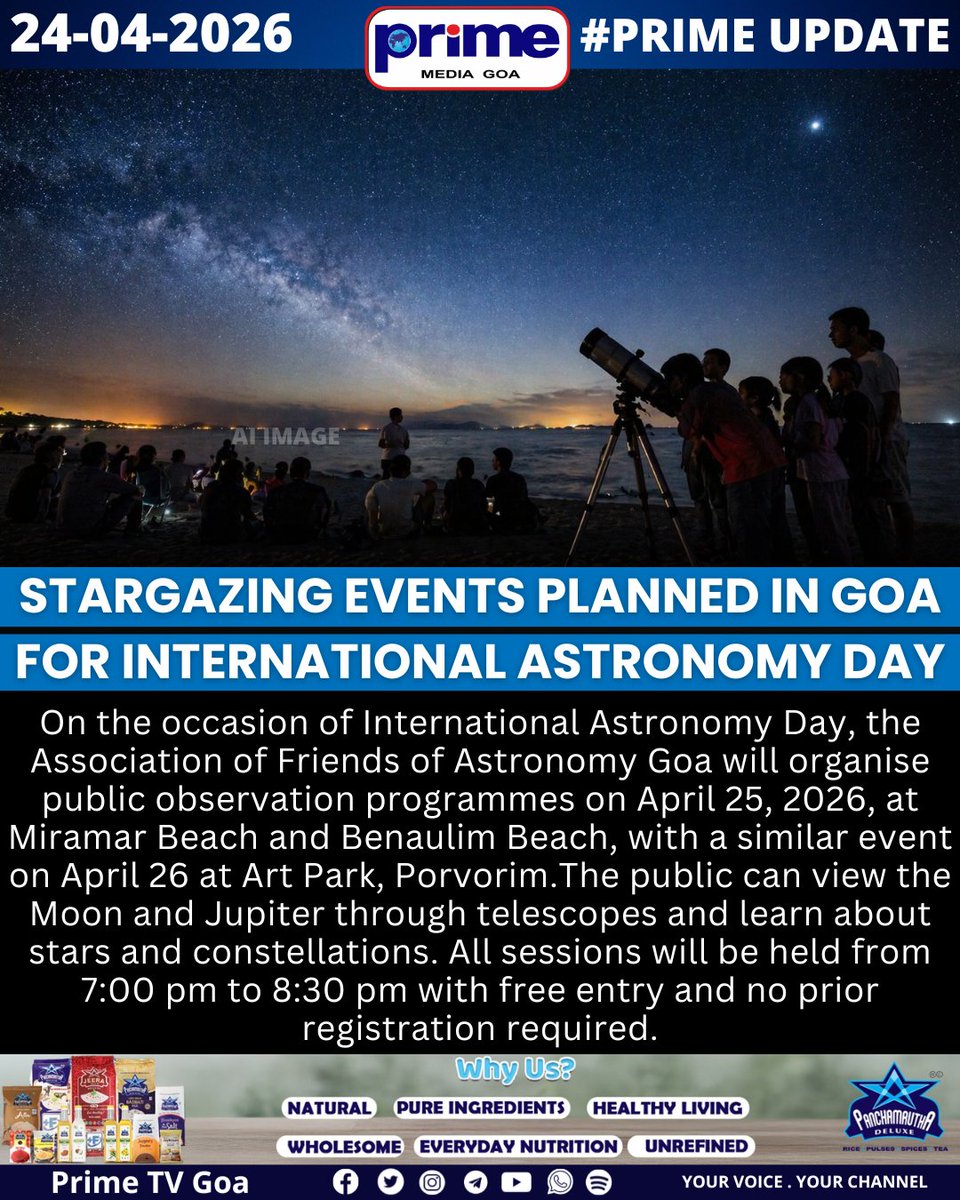 PrimeTVGoa's tweet image. Stargazing Events Planned in Goa for International Astronomy Day

#InternationalAstronomyDay #GoaEvents #Stargazing #AstronomyGoa #NightSky #MoonWatching #Jupiter #SpaceLovers #MiramarBeach #BenaulimBeach #Porvorim #Goa #FreeEvents #SkyObservation #AstronomyLovers