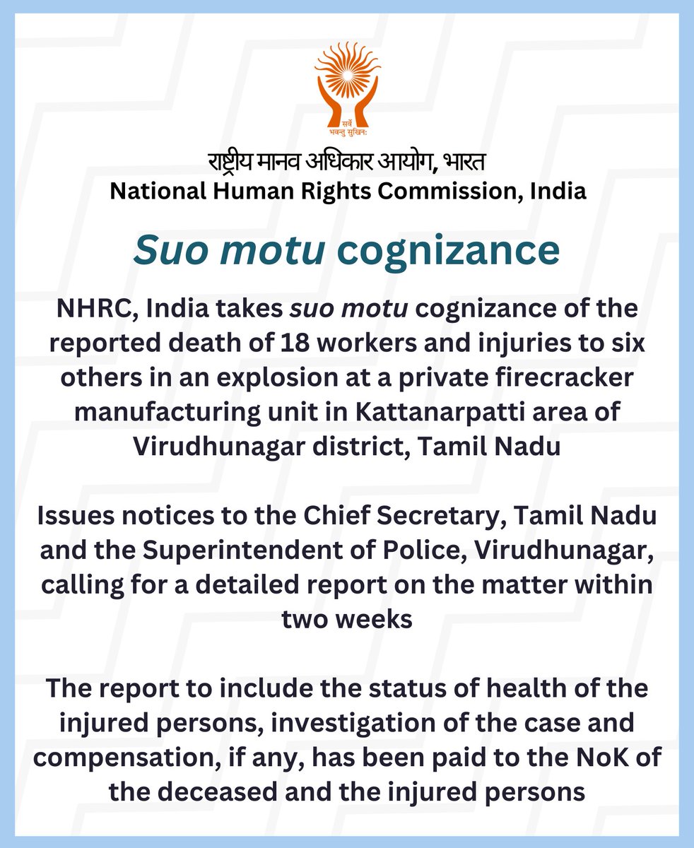 India_NHRC's tweet photo. NHRC, India takes suo motu cognizance of the reported death of 18 workers and injuries to six others in an explosion at a private firecracker manufacturing unit in Kattanarpatti area of Virudhunagar district, Tamil Nadu. Press release at: https://t.co/lc5pqZ23Dm https://t.co/0BfjTIyUM8