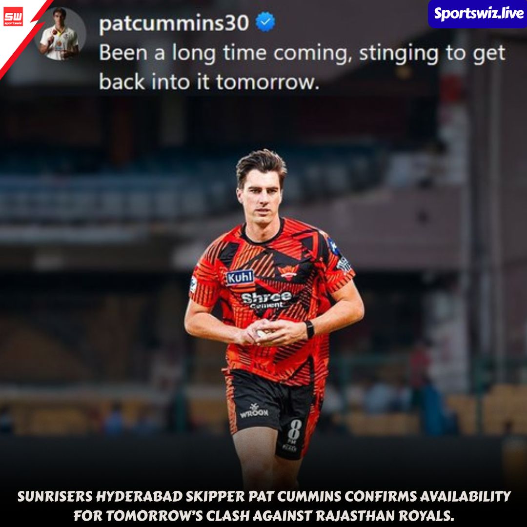 mysportswiz's tweet image. Big boost for the Orange Army
Pat Cummins confirms he’s available for tomorrow’s clash against Rajasthan Royals

Sportswiz.live

#SanjuSamson #RCBvsGT #Rohit #SachinTendulkar #CskvsMI #IPL2026 #Cricket #TeamIndia #HappyBirthdaySachin #Sportswiz