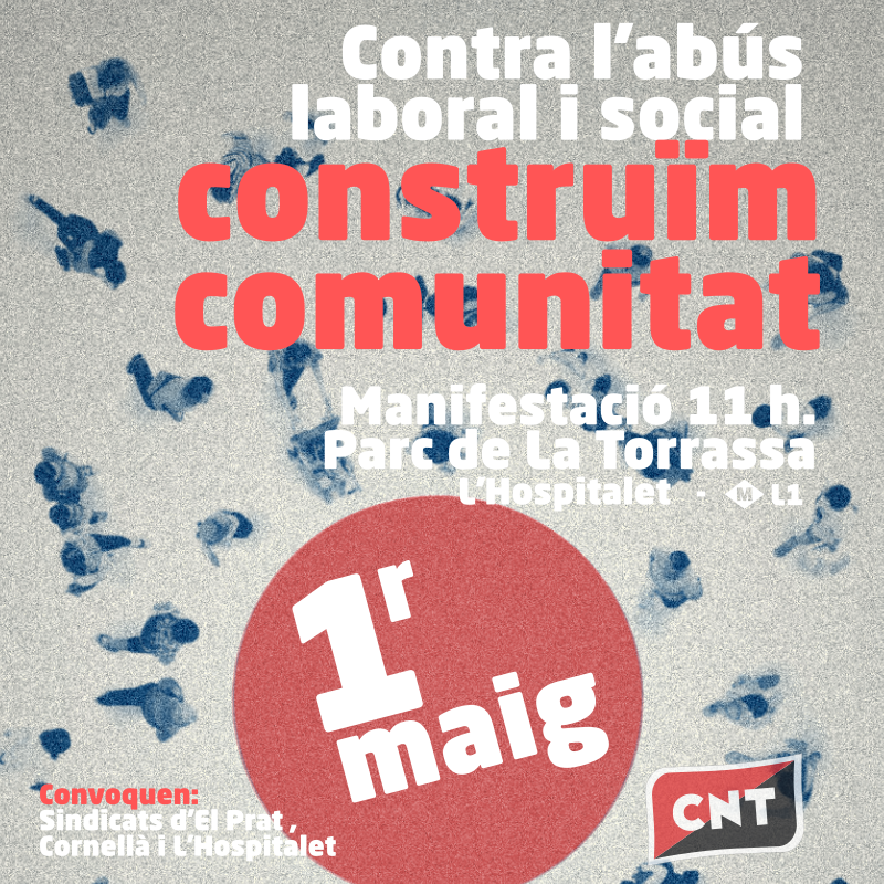 CNT_LH's tweet photo. Aquest 1 de Maig tornem al carrer perquè la classe treballadora continua pagant la crisi: salaris que no arriben, lloguers impossibles, pensions i SMI desajustats,etc. Ens trobem a L’Hospitalet amb les companyes de @cntelprat  i Cornellà per fer comunitat i força col·lectiva 1/6 https://t.co/LdTL1CoUBn