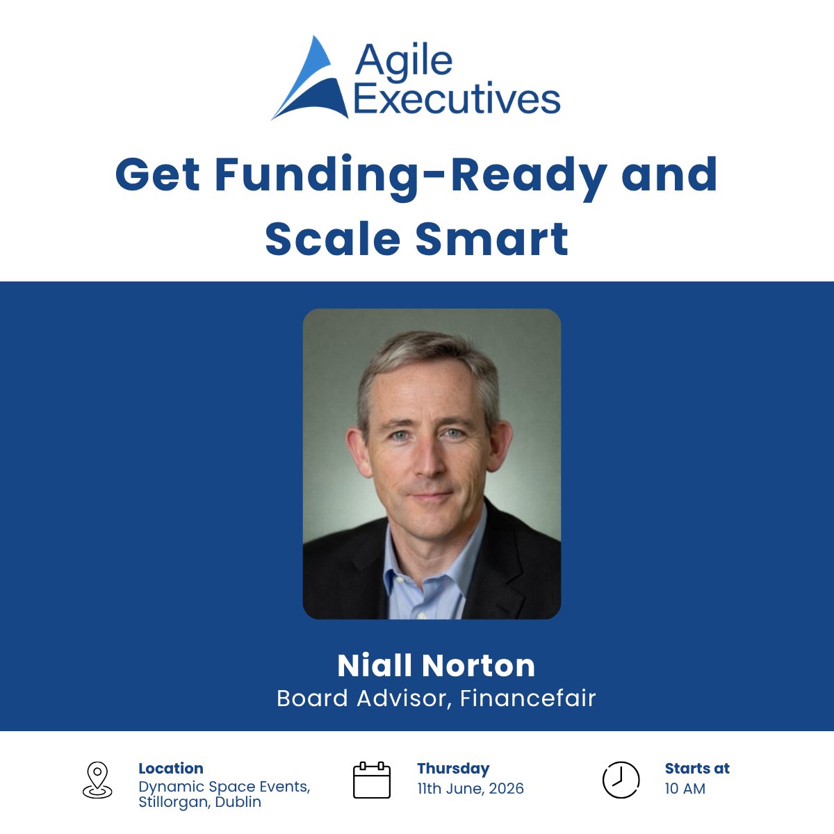 TheAgileExec's tweet photo. Delighted to welcome Niall Norton, Board Advisor at Financefair, to Get Funding Ready &amp; Scale Smart on 11 June in Dublin. Insights on investor readiness, governance, fundraising mistakes &amp; long-term value.

11 June | 10:00–13:00
Register: https://t.co/hvzdH8RPOv https://t.co/LINvbnR4c6