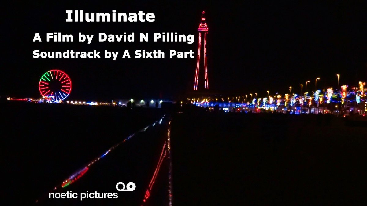 noeticpictures's tweet image. “Illuminate” my short experimental film that was filmed around the Illuminations in #Blackpool (5min)

👇Watch the film using the link below👇
youtube.com/watch?v=jb7Cte… …

#Filmmaker #Filmmaking #shortfilm #film