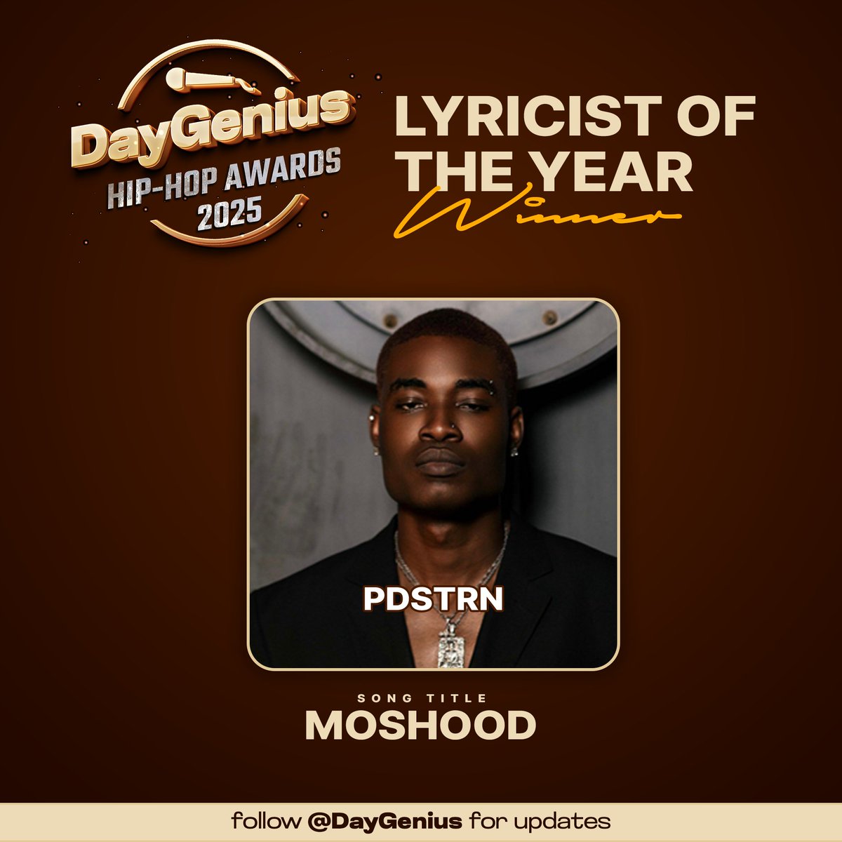 Daygenius's tweet image. 🚨 OFFICIAL ANNOUNCEMENT 🚨
@thepdstrn takes home Lyricist of the Year for “Moshood”! A 7-minute cinematic masterpiece that turned Ketu hood statistics into soul-stirring storytelling. This ain’t just bars, this is literature.

- DayGenius HipHop Awards 2025