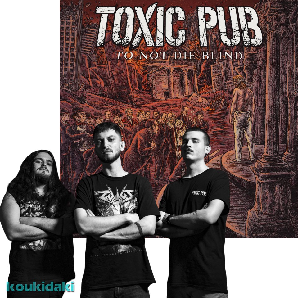 Οι Toxic Pub και το To not die blind  
#koukidaki
Συνέντευξη
koukidaki.gr/2026/04/toxic-…