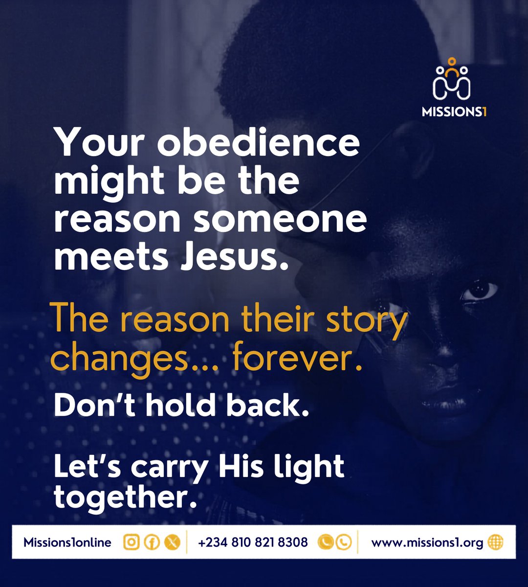 Missions1online's tweet image. Your obedience may be the answer to someone’s prayer. 

The step you take today could be the reason someone meets Jesus and their story changes forever.

Don’t hold back.
Send us a message to partner and help carry His light.

#Missions1 #ReachTheUnreached #Jesussaves #Kingdom