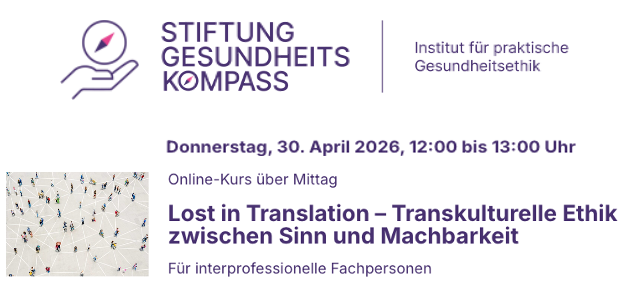 Gesundhkompass's tweet photo. Online-Kurs über Mittag - 30. April 2026, 12:00h - 

«Lost in Translation – Transkulturelle Ethik zwischen Sinn  und Machbarkeit» für interprofessionelle Fachpersonen aus dem  Gesundheitswesen 
Kursleitung: Jürg C. Streuli, PD Dr. med. PhD
Jetzt anmelden: https://t.co/6tJ1nAU9OQ https://t.co/DrXJRy5Hup