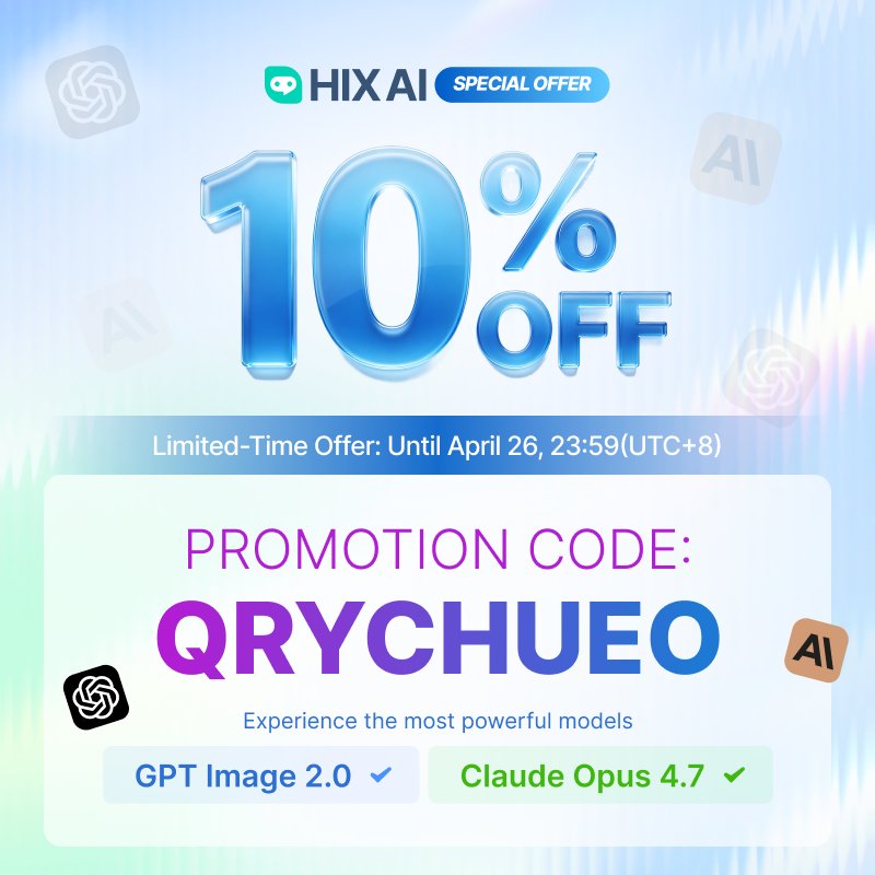 Inshrah_ali_'s tweet photo. AI creators, this is BIG 

GPT Image 2.0 &amp; Claude 4.7 just launched on @HIX_AI_
Stronger prompts. Better consistency. Next-level output

• Use code QRYCHUEO for 10% OFF
• Limited time only
Start creating yours from here 👇
https://t.co/qUXNmnjrr7

#GPTImage2 #Claude47 #HIXAI https://t.co/8pR5qfeXI0