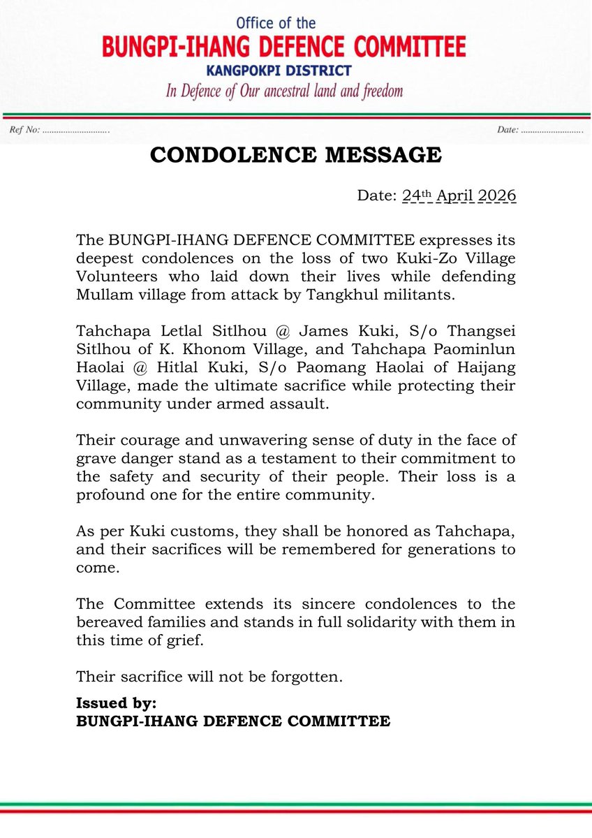 AboriginalKuki's tweet photo. Condolence message issued by the Bungpi-Ihang Defence Committee, Kangpokpi District.
We mourn the loss of two brave Kuki-Zo volunteers who laid down their lives defending Mullam village. Their courage and sacrifice will never be forgotten.
Standing in solidarity with the bereaved families.