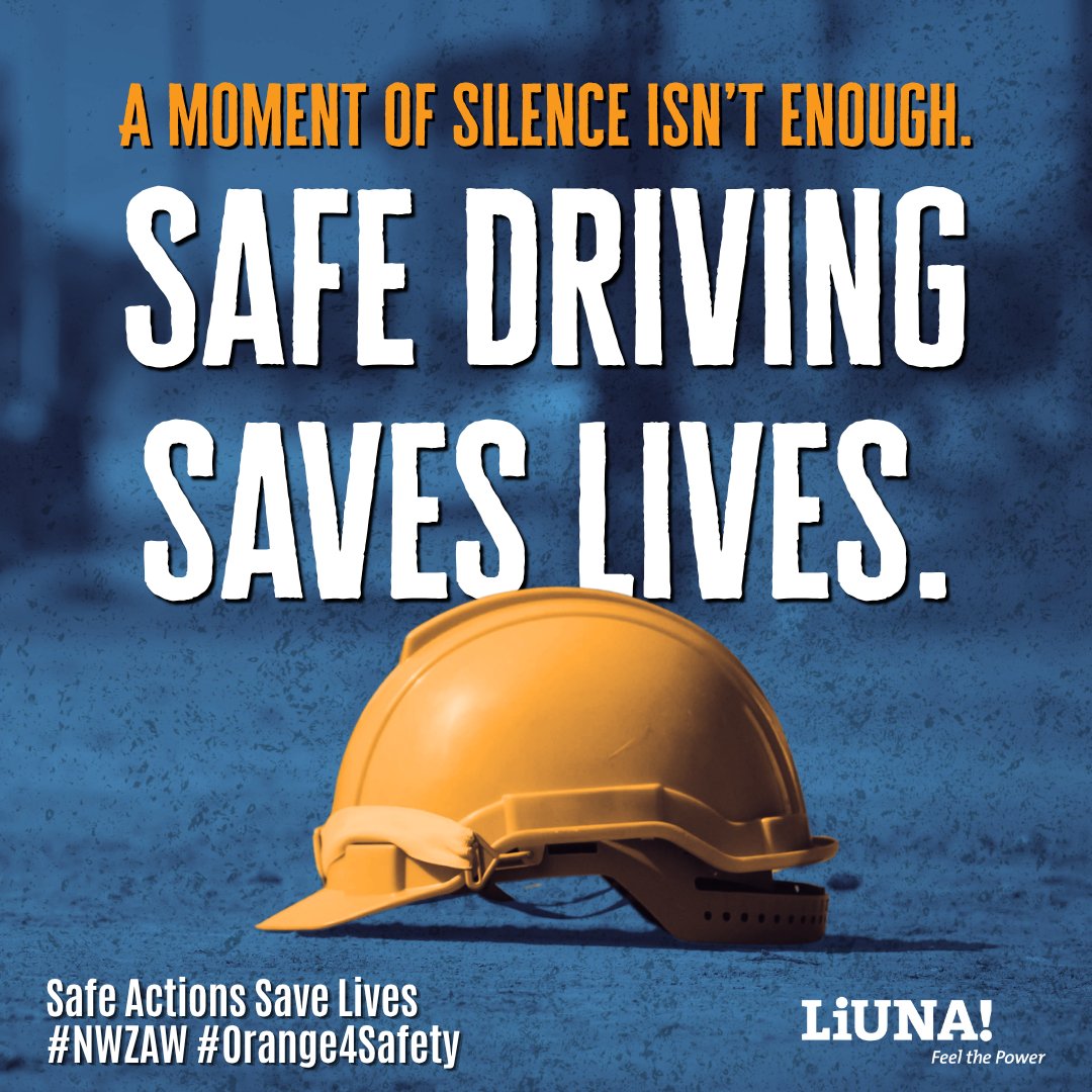LIUNA's tweet photo. We remember the workers we’ve lost. Drive like it matters. #WorkZoneAwareness #NWZAW https://t.co/u76ANM6cmZ