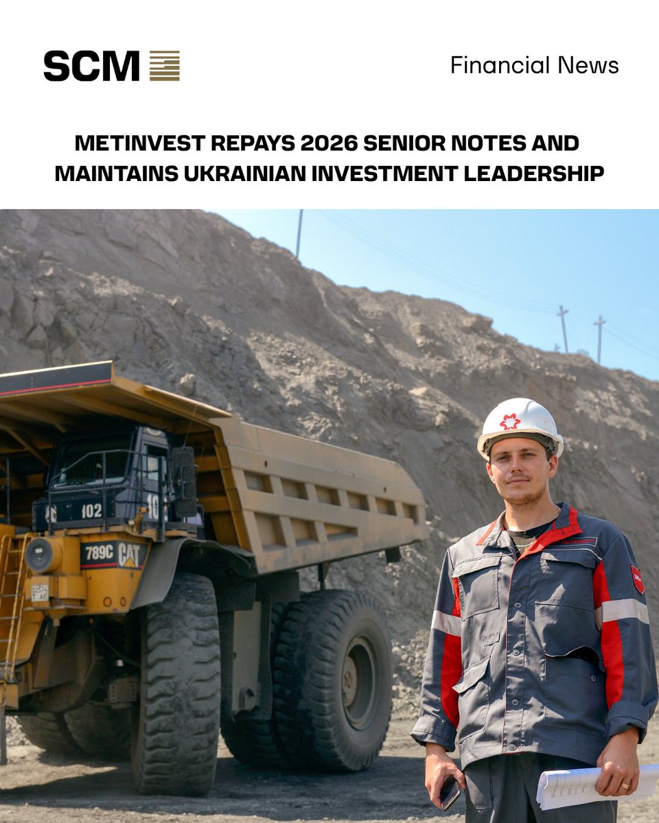 SCM_Limited's tweet image. 🤝 Our steel company @Metinvest_Group has repaid its 2026 Senior Notes in full, bringing total bond settlements to over $1 billion. This milestone coincides with @tweetsNV naming SCM companies top investors in Ukraine, with Metinvest investing $1 billion since 2022.

#SCM