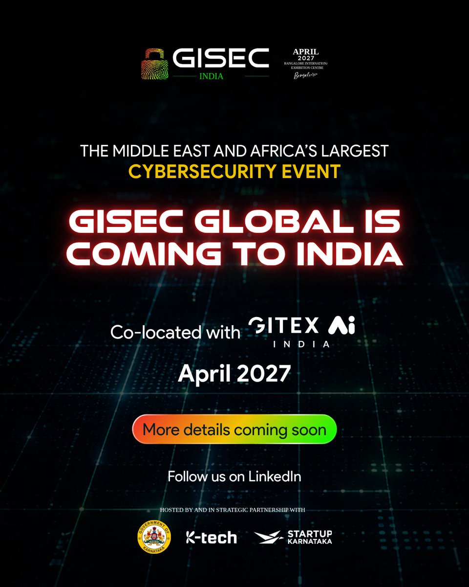 GISECGlobal's tweet photo. GISEC GLOBAL is coming to India 🇮🇳

The Middle East and Africa’s largest cybersecurity event arrives in India, in partnership with @gitexaiindia

📍 Bangalore International Exhibition Centre
🗓️ April 2027
More details coming soon.

Follow us on LinkedIn to stay updated. https://t.co/ajByqshI2E
