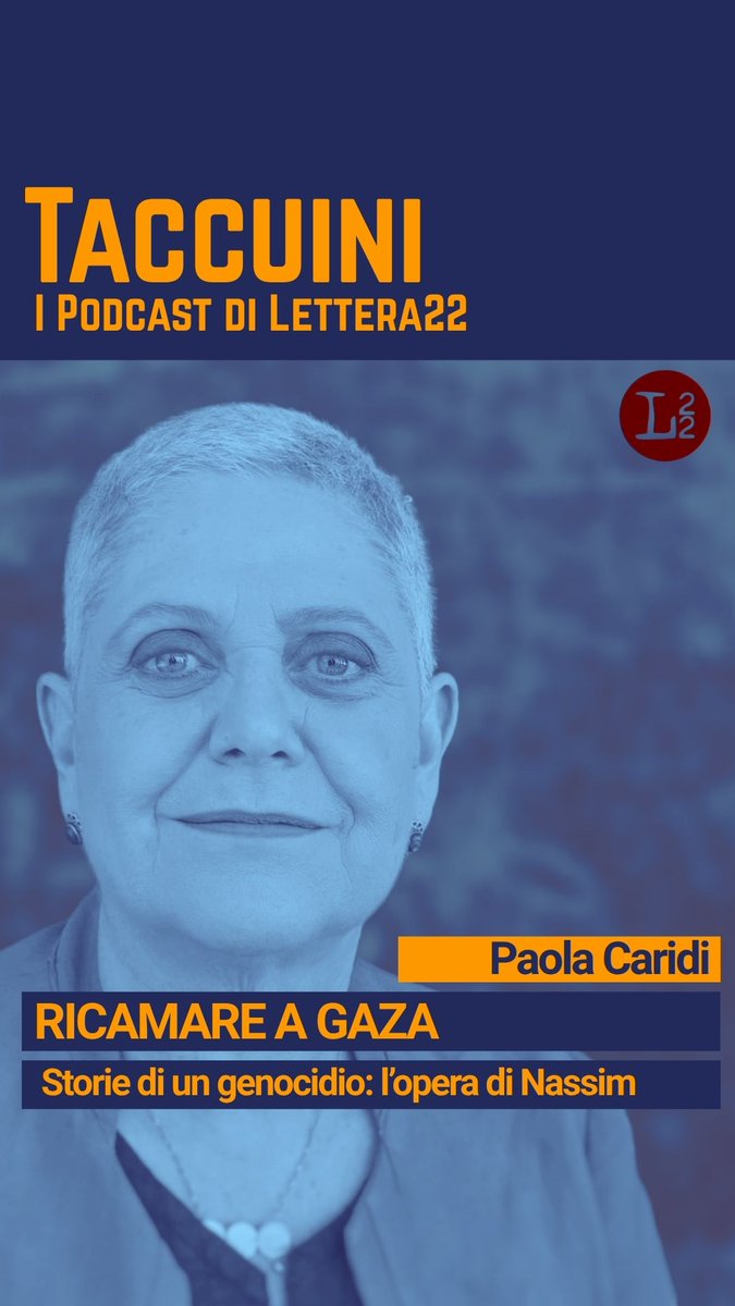 Lettera_22's tweet image. 🎙️1/3 Ricamare a Gaza racconta una storia dal genocidio nella Striscia: la nuova puntata di #Taccuini, il #podcast di Lettera22, con Paola Caridi.