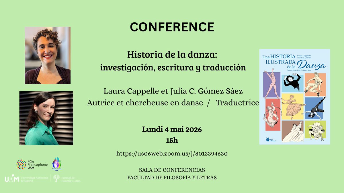PoleUam's tweet image. CONFERENCE

Une rencontre autour de l’histoire de la danse, entre recherche, écriture et traduction.

📅 Lundi 4 mai 2026 - 15h
📍 Salle de conférences – Facultad de Filosofía y Letras 
💻 En ligne : us06web.zoom.us/j/8013394630

#Danse #Conférence #Recherche #Traduction #UAM