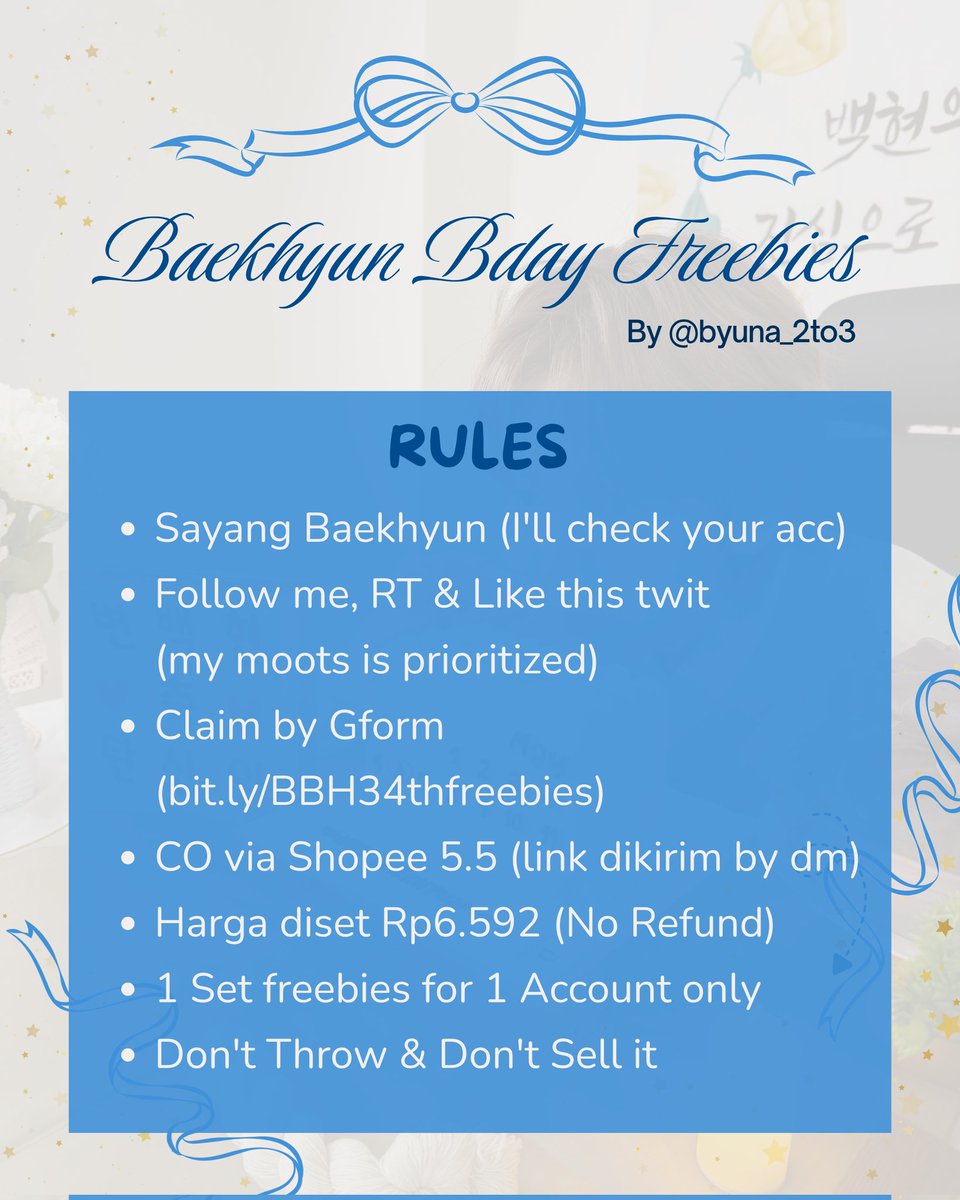 ✨Baekhyun Bday Freebies✨

by <a href="/byuna_2to3/">timlo🍓</a> 

📝 RULES
- Sayang Baekhyun (I'll check your acc)
- Follow me, RT &amp; Like This Twit
- Claim via Gform 
📎bit.ly/BBH34thfreebies
- Co via Shopee 5.5 (link by dm)
- Harga diset Rp6.592 (No Refund)
- 1 set for 1 account only