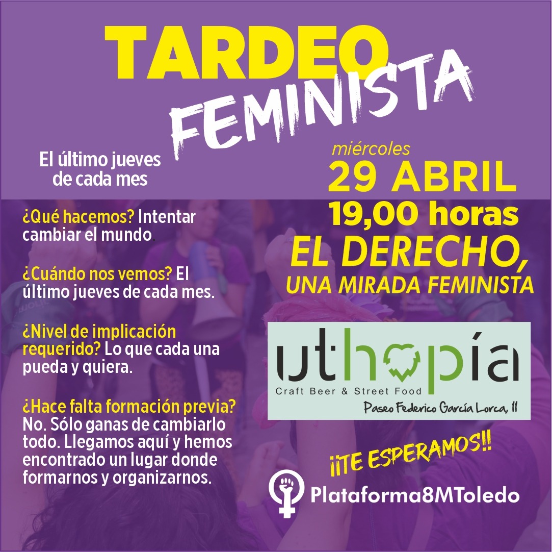 8m_toledo's tweet photo. TARDEO FEMINISTA
EL DERECHO: UNA MIRADA FEMINISTA 
Miércoles, 29 deAbril
19 horas 
Estaremos en UTHOPÍA 

Te esperamos!!!! https://t.co/RziGQseLp0