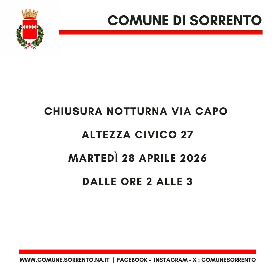 Si comunica che, tra le ore 2 le 3 di martedì 28 aprile 2026, via Capo sarà chiusa al transito veicolare all'altezza del numero civico 27, in corrispondenza dell'hotel Settimo Cielo, per consentire il collocamento sulla carreggiata di autogru impegnata nello scarico di materiali.