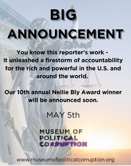 CorruptMuseum's tweet image. On MAY 5th!
museumofpoliticalcorruption.org

#BigAnnouncement #InvestigativeJournalism
#AccountabilityMatters #SpeakTruthToPower
#WatchdogJournalism #TruthMatters
#HoldPowerAccountable  #NellieBlyAward #CourageInJournalism