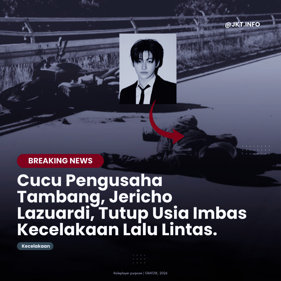 ️️

𝘐𝘕𝘚𝘛𝘈𝘎𝘙𝘈𝘔 𝘜𝘗𝘋𝘈𝘛𝘌 | 𝘑𝘒𝘛 . 𝘐𝘕𝘍𝘖

[24/04/26] Insiden maut merenggut cucu seorang pengusaha tambang akibat kecelakaan lalu lintas pada dini hari ini yang membuat sang pewaris tewas ditempat. Penyelidikan masih diproses pihak berwenang.

️️